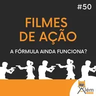 Além dos Ecrãs #50 - Filmes de ação