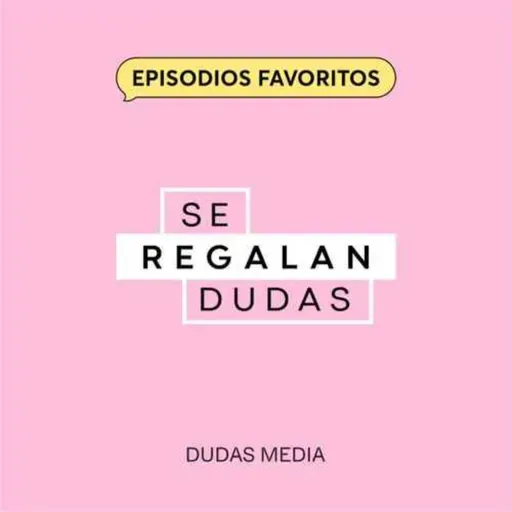 Episodios favoritos: 272. El día que aprendí que no sé amar | Aura García-Junco