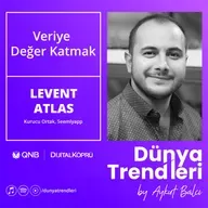 Veriye Değer Katmak - Konuk: Seemlyapp Kurucu Ortak Levent Atlas