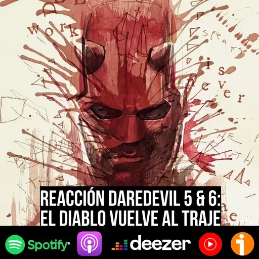 S9 Ep38: Daredevil Born Again 5 & 6: El Diablo vuelve al traje