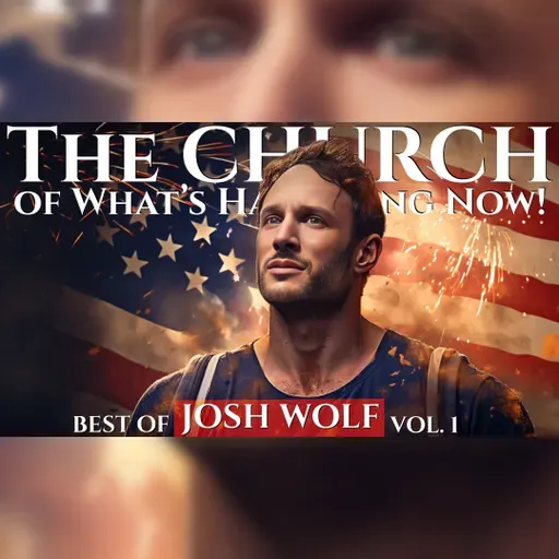 The CHURCH: BEST of JOSH WOLF, Vol. 1 | with JOEY DIAZ