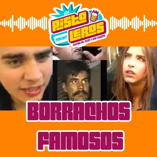 T:03 E:32 LOS BORRACHOS MAS FAMOSOS