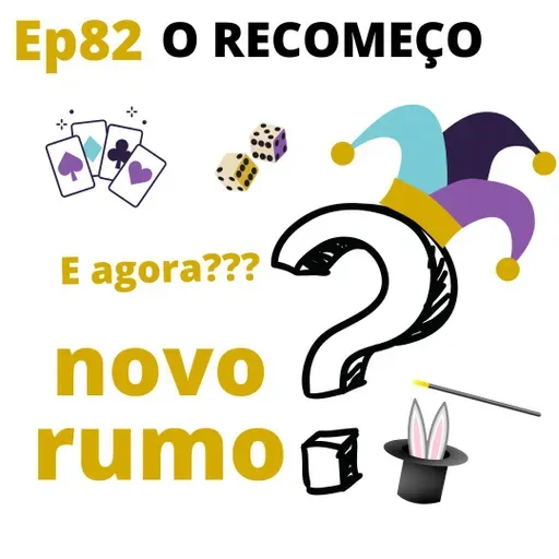 Ep82 - Recomeço do alegoria