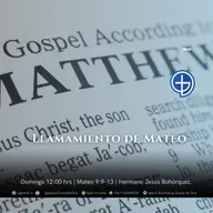 Llamamiento de Mateo | Mateo 9:9-13 | Segundo Culto| Audio Domingo 07 Diciembre 2025