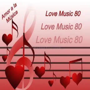 Love Music 80
