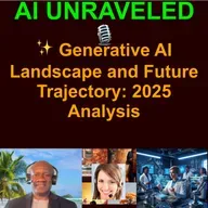 ✨ Generative AI Landscape and Future Trajectory: 2025 Analysis