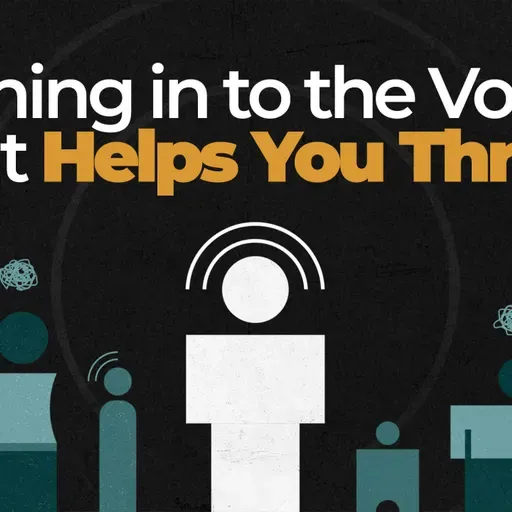 White Noise | Tuning in to the Voice that Helps You Thrive