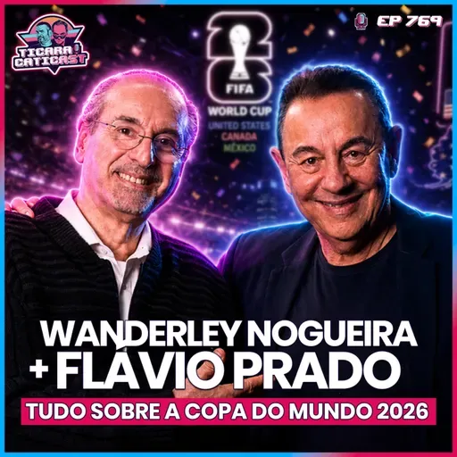 EP 769 - FLÁVIO PRADO E WANDERLEY NOGUEIRA