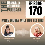 More Money Will Not Fix This - Episode 170