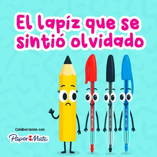 El lápiz que se sintió olvidado 236 | Cuentos Infantiles | Podcast para niños