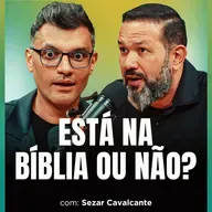 MENTIRAS QUE CONTARAM SOBRE A BÍBLIA | SEZAR CAVALCANTE NO BRUNETCAST