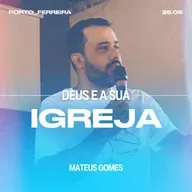 Deus e a Sua Igreja - Mateus Gomes