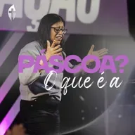 O que é a Páscoa? | Mara Cunha | Celebração de Páscoa Chama Viva
