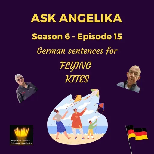 Ask Angelika Season 6 Episode 15 - German sentences for flying kites