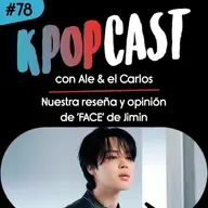 Ep.78 - Nuestra reseña y opinión de 'FACE' de Jimin