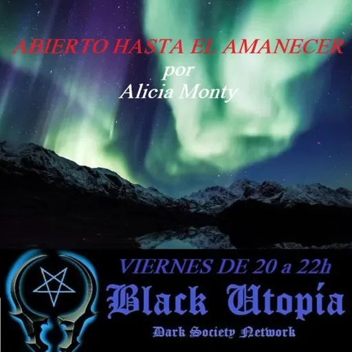 BLACK UTOPIA RADIO - ABIERTO HASTA EL AMANECER ep14