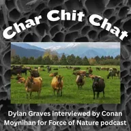 CCC S2E3 - Dylan interviewed by Conan Moynihan (Force of Nature podcast)