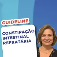 EP 139 - Constipação Intestinal Refratária - Guideline