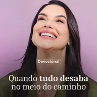 QUANDO TUDO DESABA NO MEIO DO CAMINHO