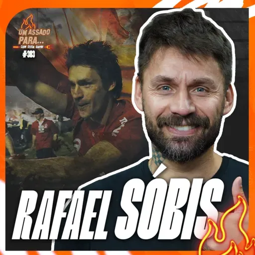 UM ASSADO PARA... RAFAEL SÓBIS | #303
