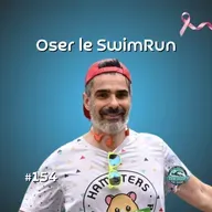 Bertrand Soulier : oser se lancer sans tout savoir (du marathon au swimrun)