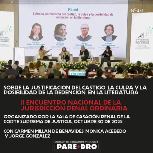 Sobre la justificación del castigo, la culpa y la posibilidad de la redención en la literatura // II Encuentro Nacional de la Jurisdicción Penal Ordinaria // Corte Suprema de Justicia