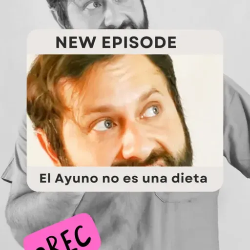 S4 E12 El Ayuno no es una dieta