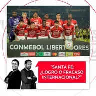 Santa Fe: ¿Logro o fracaso internacional? El Pulso del Fútbol, 28 de mayo del 2026