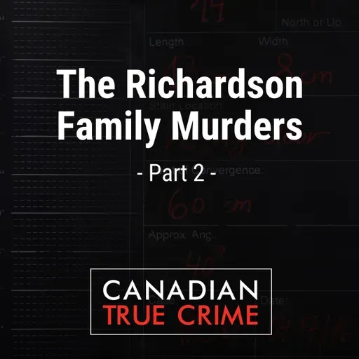 The Richardson Family Murders [2]