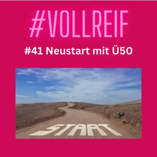 #41 Neustart mit Ü50