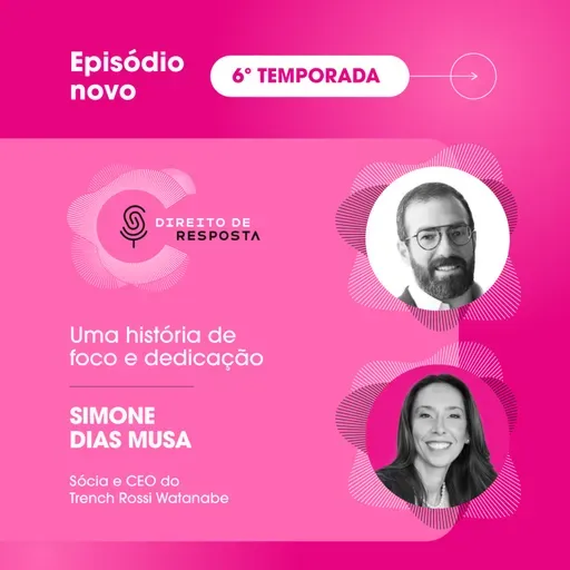 EP #127: Simone Dias Musa, uma história de foco e dedicação.