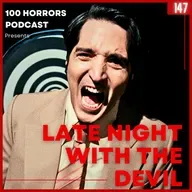 EPISODE 147 - LATE NIGHT WITH THE DEVIL (2023)