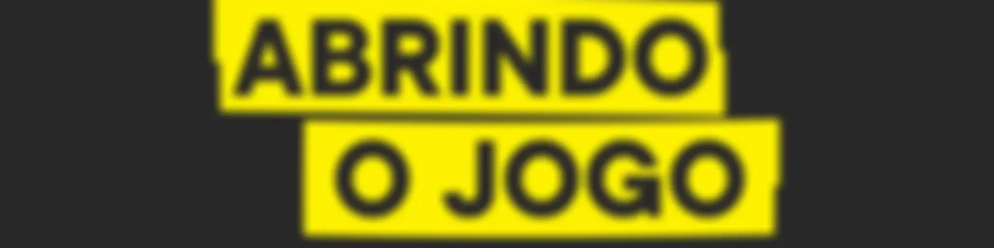 Abrindo o Jogo