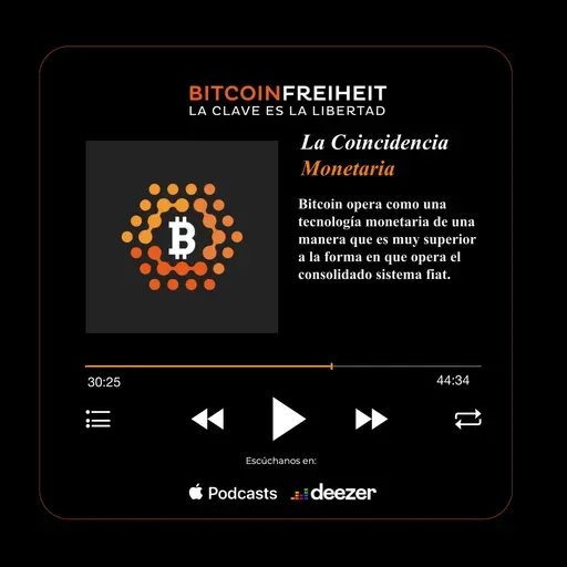 91. La Coincidencia Monetaria [The Bitcoin Times]