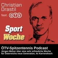 SportWoche ÖTV-Spitzentennis Podcast: Jürgen Melzer über eine sehr erfreuliche Woche für Österreichs neue Generation, 4x Karrierehoch