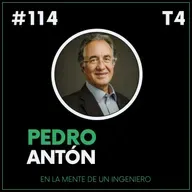 #114 Pedro Antón. Business Angel, mentor & consejero | Ex-COO JP Morgan España | Ex-CFO Telefonica Brasil.