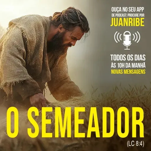 O Semeador (Lc 08 04)
