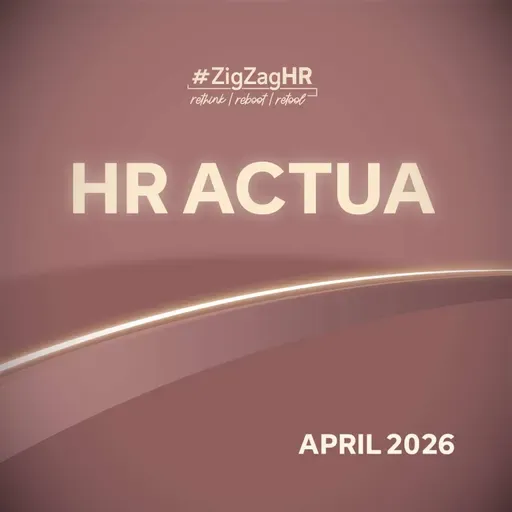 #ZigZagHR Actua Podcast April 2026