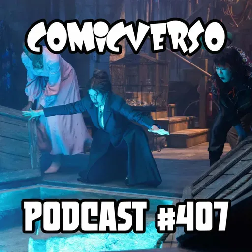 Comicverso 407: Vampirella, Snapper Carr y Agatha All Along