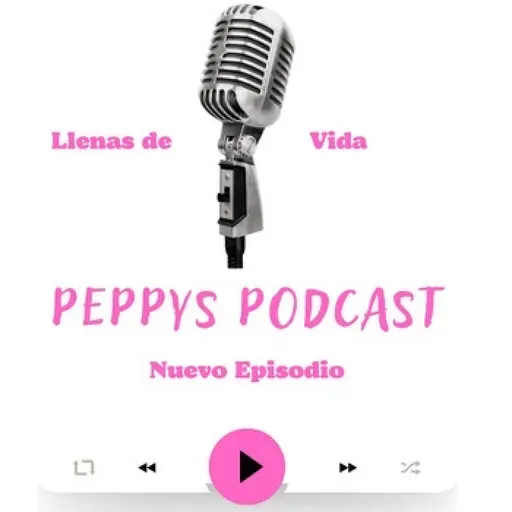 PEPPYS PODCAST 24-5-2025 Cómo la PNL te ayuda en tu proceso oncológico
