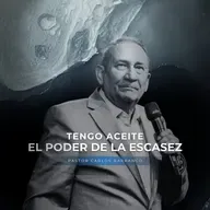 Tengo aceite: el poder de la escasez / 2 Reyes 4:1-2
