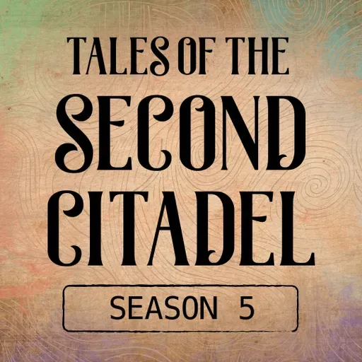 5.08: Second Citadel--The Witches' Bargain (Part 2)