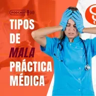 Tipos de Mala Práctica Médica
