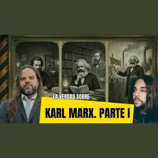 La Verdad Sobre KARL MARX (Parte 1): ¿Fue un VAGO que Nunca Trabajó?
