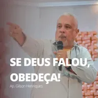 #067 | SE DEUS FALOU, OBEDEÇA!