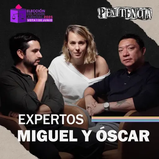 ¿El crimen puede infiltrar las elecciones de jueces? | Expertos Miguel Meza y Oscar Balderas