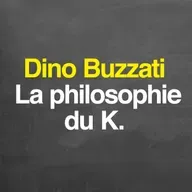 Dino Buzzati : la philosophie du K