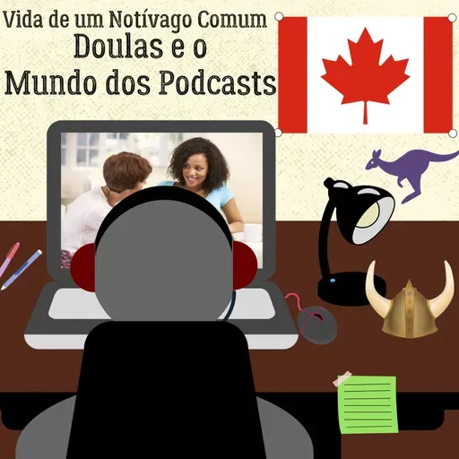 Doulas e o Mundo dos Podcasts