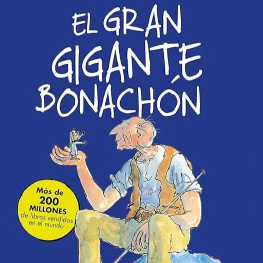 El Gran Gigante Bonachón. Capítulo 1. La hora mágica.