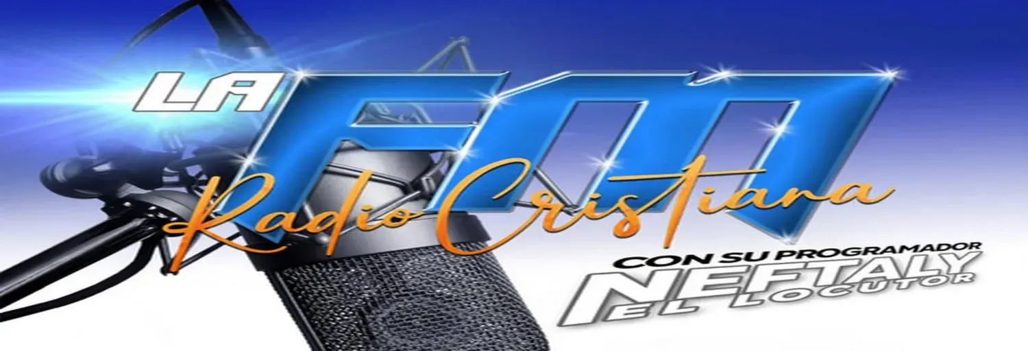 LA FM RADIO CRISTIANA Musica Cristiana Alabanza y Bachata Cristiana